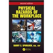 Physical Hazards of the Workplace, Second Edition