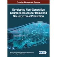 Developing Next-Generation Countermeasures for Homeland Security Threat Prevention