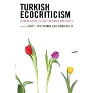 Turkish Ecocriticism From Neolithic to Contemporary Timescapes