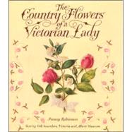 The Country Flower's of a Victorian Lady