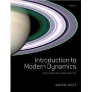 Introduction to Modern Dynamics Chaos, Networks, Space and Time
