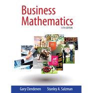 Business Mathematics plus MyMathLab with Pearson eText -- Access Card Package