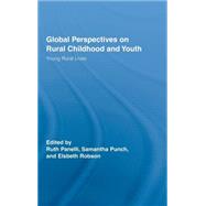 Global Perspectives on Rural Childhood and Youth: Young Rural Lives