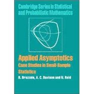 Applied Asymptotics: Case Studies in Small-Sample Statistics