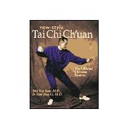 New-Style Tai Chi Ch'uan The Official Chinese System