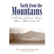 North from the Mountains a Folk History of the Carmel Melungeon Settlement,Highland County, Ohio