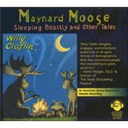 Maynard Moose: Sleeping Beastly and Other Tales,9780874837032