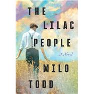 The Lilac People A Novel book cover, ISBN 9781640097032