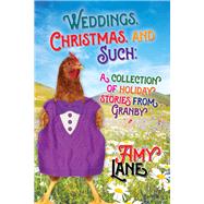 Weddings, Christmas, and Such Holiday Stories from Granby