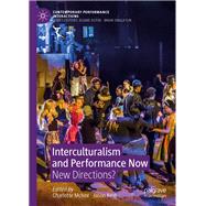 Interculturalism and Performance Now