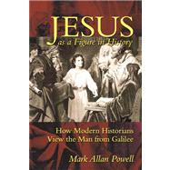 Jesus As a Figure in History