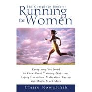 The Complete Book Of Running For Women