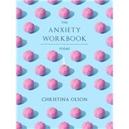 The Anxiety Workbook book cover, ISBN 9780822967033