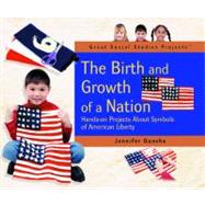 The Birth and Growth of a Nation