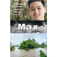 Max: Through My Eyes - Australian Disaster Zones