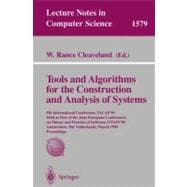 Tools and Algorithms for the Construction of Analysis of Systems : 5th International Conference, TACAS'99, Held as Part of the Joint European Conferences on Theory and Practice of Software, ETAPS'99, Amsterdam, The Netherlands, March 22-28, 1999, Proceedings