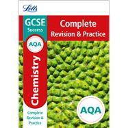 Letts GCSE Revision Success - New Curriculum – AQA GCSE Chemistry Complete Revision & Practice