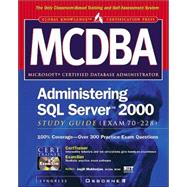 MCDBA Administering SQL Server 2000 Study Guide (Exam 70-228)