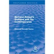 Bertrand Russell's Dialogue with His Contemporaries (Routledge Revivals)