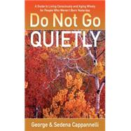 Do Not Go Quietly