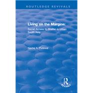 Living on the Margins: Social Access to Shelter in Urban South Asia