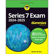 Series 7 Exam 2024-2025 For Dummies Book + 6 Practice Tests Online