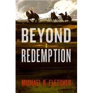 Beyond Redemption