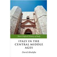 Italy in the Central Middle Ages 1000-1300