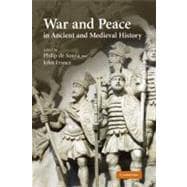 War and Peace in Ancient and Medieval History
