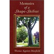 Memoirs of a Shape-Shifter