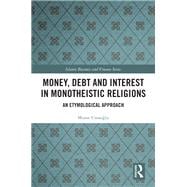 Money, Debt and Interest in Monotheistic Religions