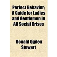 Perfect Behavior