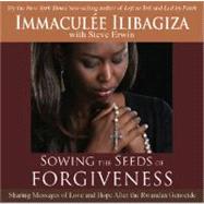 Sowing the Seeds of Forgiveness: Sharing Messages of Love and Hope After the Rwandan Genocide