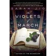 The Violets of March A Novel