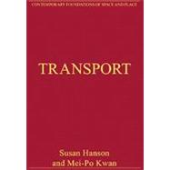 Transport: Critical Essays in Human Geography