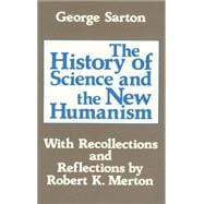 The History of Science and the New Humanism