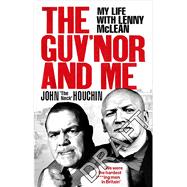 The Guv'nor and Me My Life with Lenny McLean