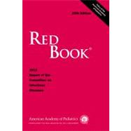 Red Book : 2012 Report of the Committee on Infectious Diseases