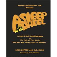 Asleep at the Wheel A Rock & Roll Autobiography