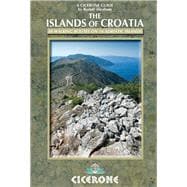 The Islands of Croatia 30 walks on 14 Adriatic islands