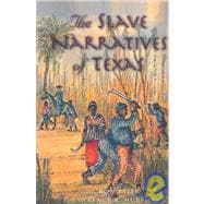 The Slave Narratives of Texas,9781933337036