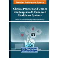 Clinical Practice and Unmet Challenges in AI-Enhanced Healthcare Systems