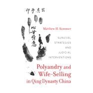 Polyandry and Wife-Selling in Qing Dynasty China