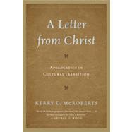 A Letter from Christ Apologetics in Cultural Transition