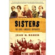 Sisters The Lives of America's Suffragists