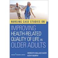 Nursing Case Studies on Improving Health-related Quality of Life in Older Adults