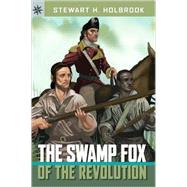 Sterling Point Books®: The Swamp Fox of the Revolution