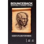 Bounceback Devotional and Journal for Men -- Month One