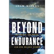 Beyond Endurance 300 Boats, 600 Miles, and One Deadly Storm