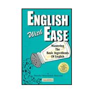 English with Ease : Mastering the Basic Ingredients of English